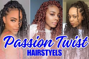 Passion Twist Hairstyles: Best Trending For Women 2024